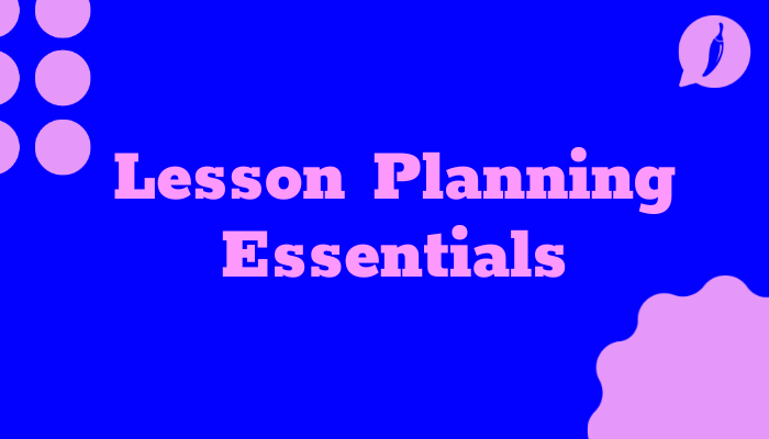 Lesson Planning Essentials